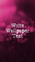 write wallpaper text Affiche