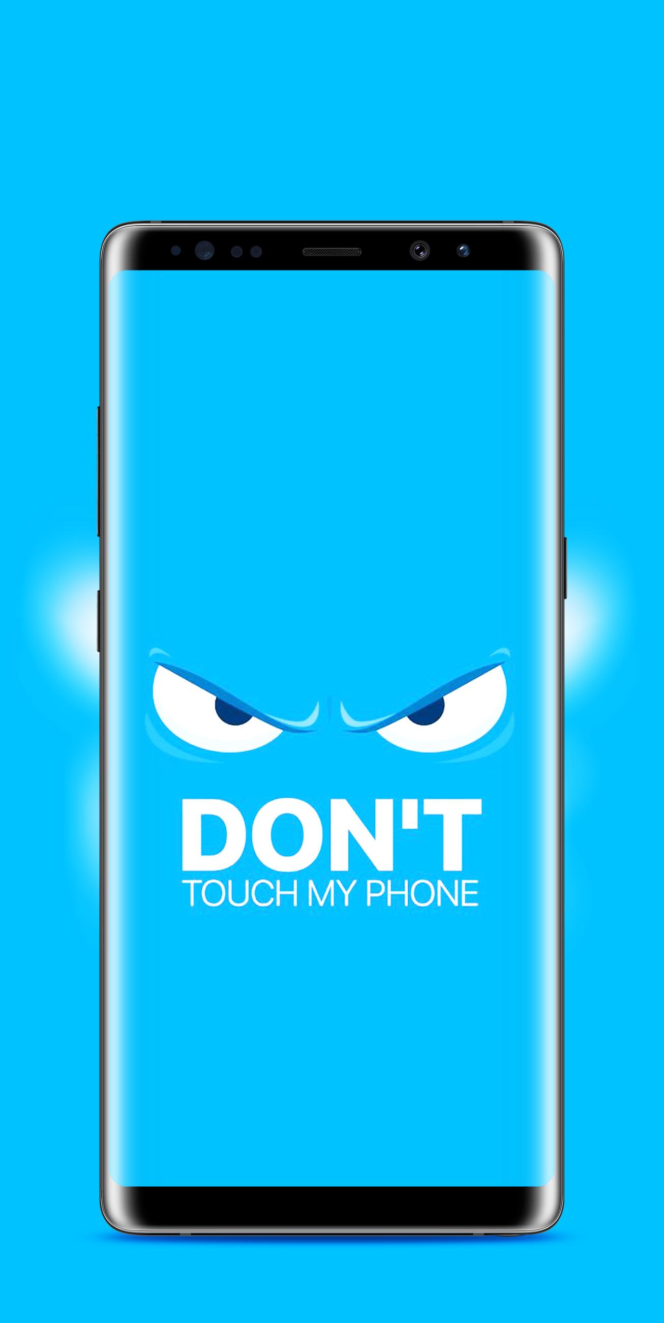 Dont Touch My Phone Wallpaper For Android Apk Download