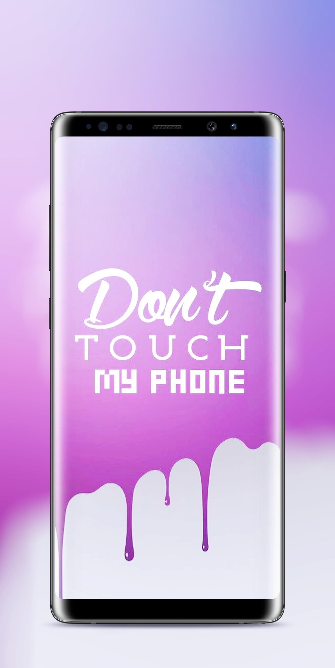 Dont Touch My Phone Wallpaper For Android Apk Download