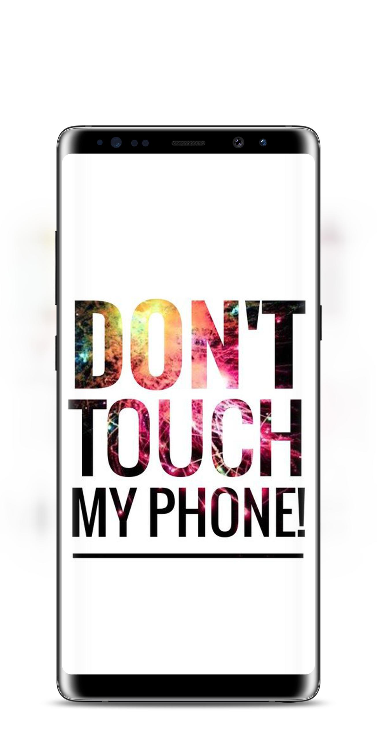 Dont Touch My Phone Wallpaper Pour Android Téléchargez Lapk