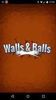 Walls & Balls Affiche