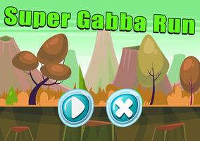 Super Gabba Run Game Adventure World Poster