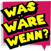 Was wäre wenn?