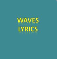 Waves Lyrics ポスター