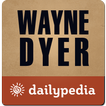 Wayne Dyer Daily