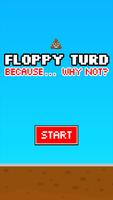 Floppy Turd Cartaz