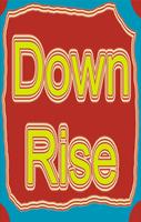 Down rise Cartaz