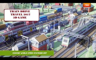 Train Drive Travel 2017 3D Game ảnh chụp màn hình 1