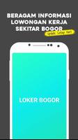 LOKER BOGOR - Lowongan Kerja Bogor ポスター