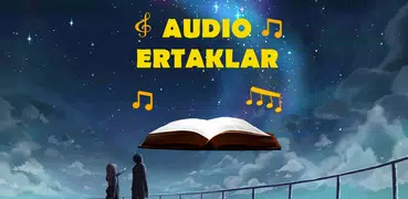 Аудио Эртаклар - Болажонлар учун