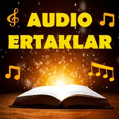 Аудио Эртаклар - Болажонлар учун アプリダウンロード