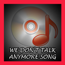 We Don't Talk Anymore Song APK