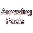 Amazing Facts