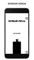 Scream Ninja - scream go, run Affiche