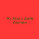 We Need a Little Christmas APK