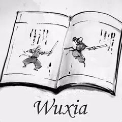 Wuxia Novel - Explorer Wuxia World