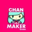 Guide Of Chanrio Maker