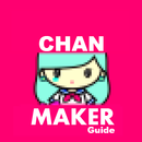 Guide Of Chanrio Maker APK