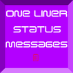 One Liner Status Messages
