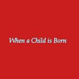 When A Child Is Born Lyrics Zeichen