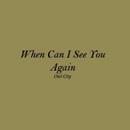 When Can I See You Again APK