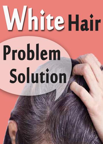 White Hair Problem Solution Hindi/Urdu/Tamil Video APK for Android Download