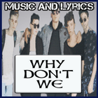 Music Why Don't We With Lyrics icône