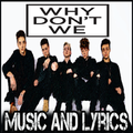 Music Why Don't We Lyrics