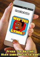 Why You Always Lying - Button poster