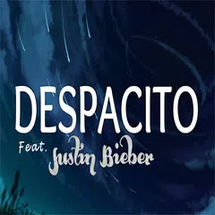 Despacito feat Justin Bieber アプリダウンロード