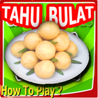 Guide: Tahu Bulat icono