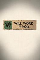 Will Work 4 You poster