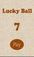 Lucky Ball 7 Poster