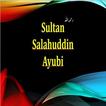 ”Sultan Salahuddin Ayubi