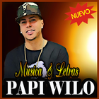 Musica Papi Wilo Letras Nuevo icône