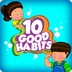 10 Good Habits