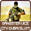 Gangster Vice City Dubai Slum APK
