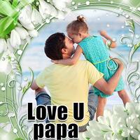 Love U Papa Photo Frame capture d'écran 1