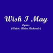 Wish I May Lyrics