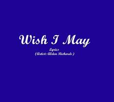 Wish I May Lyrics Affiche