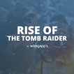 Guide Rise of the Tomb Raider