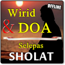 WIRID DAN DOA SELEPAS SHOLAT LENGKAP APK