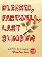 Blessed, Farewell, Last Climb poster