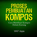 Proses Pembuatan Kompos APK