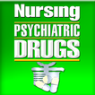 ”Nursing Psychiatric Drugs