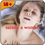 Satisfy A Woman