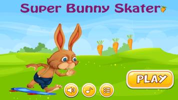 Super Bunny Skater poster