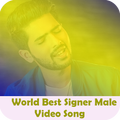 World Best Signer Male Video Song
