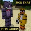 ”MOD FNAF Pets Addon