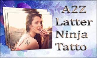 A2Z Latter Ninja Tattoo Plakat